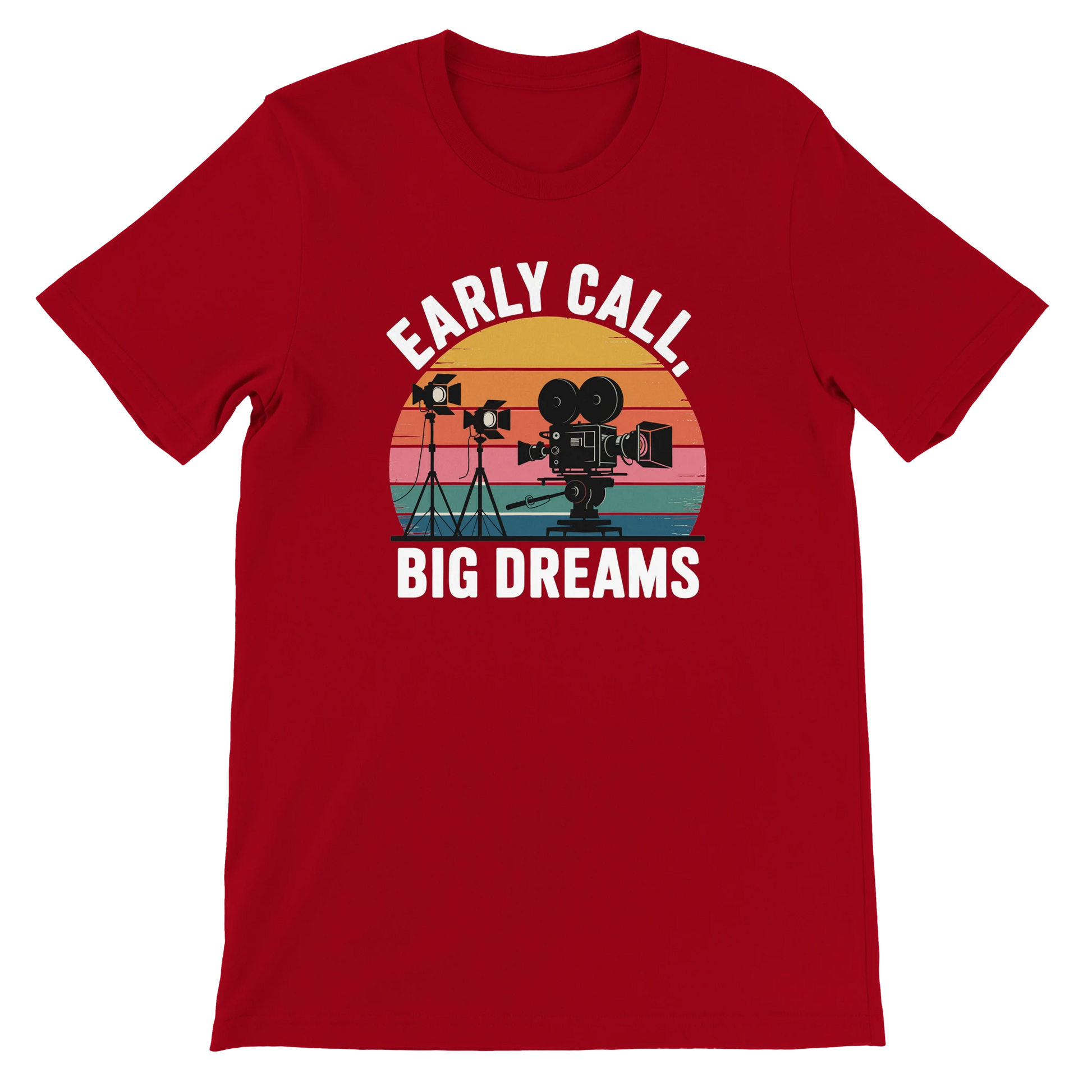 Early Call Big Dreams Film Crew T-Shirt | Premium Film Production Apparel | Bella Canvas Red