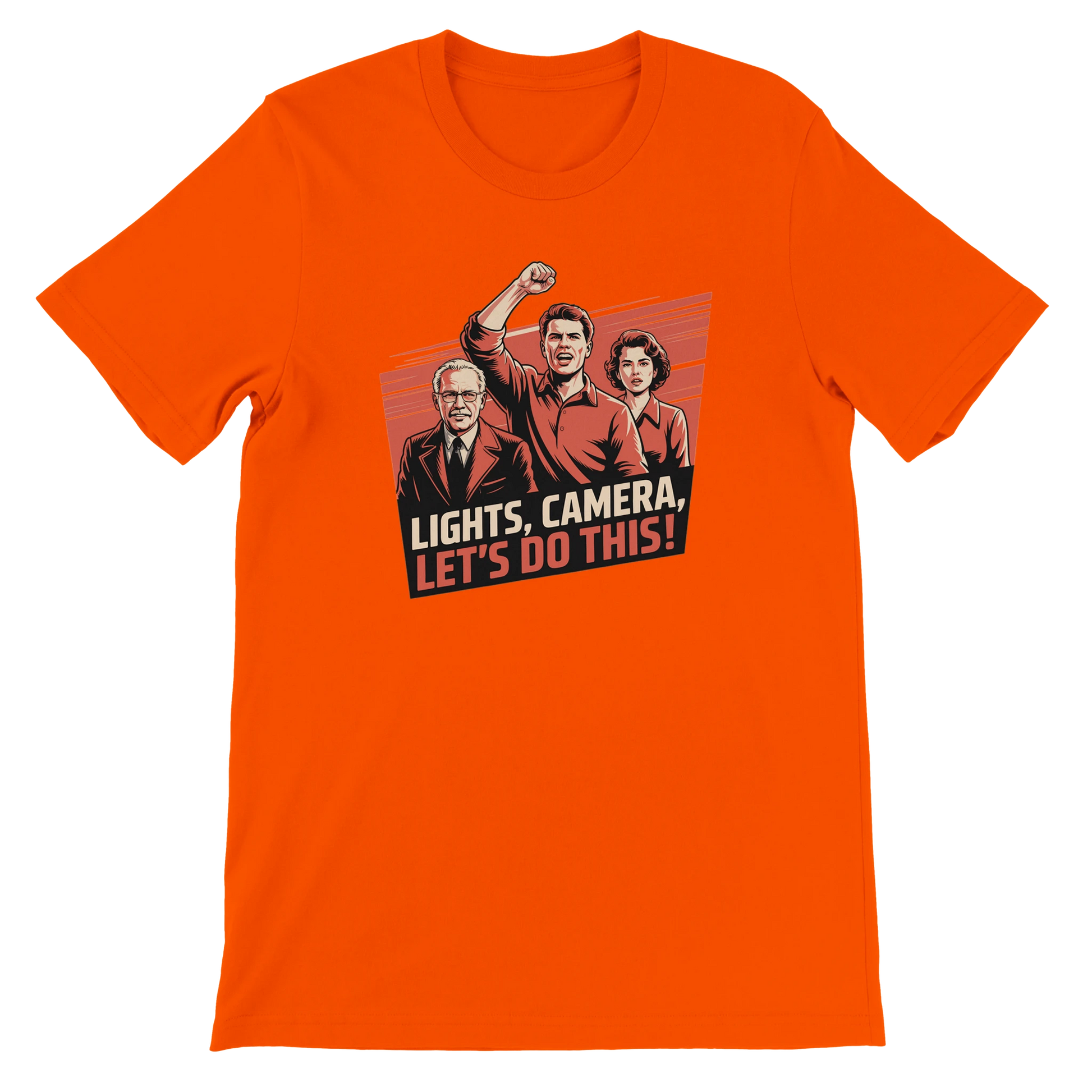 Lights, Camera, Let's Do This! Film Crew T-Shirt | Premium Film Production Apparel | Bella Canvas Orange