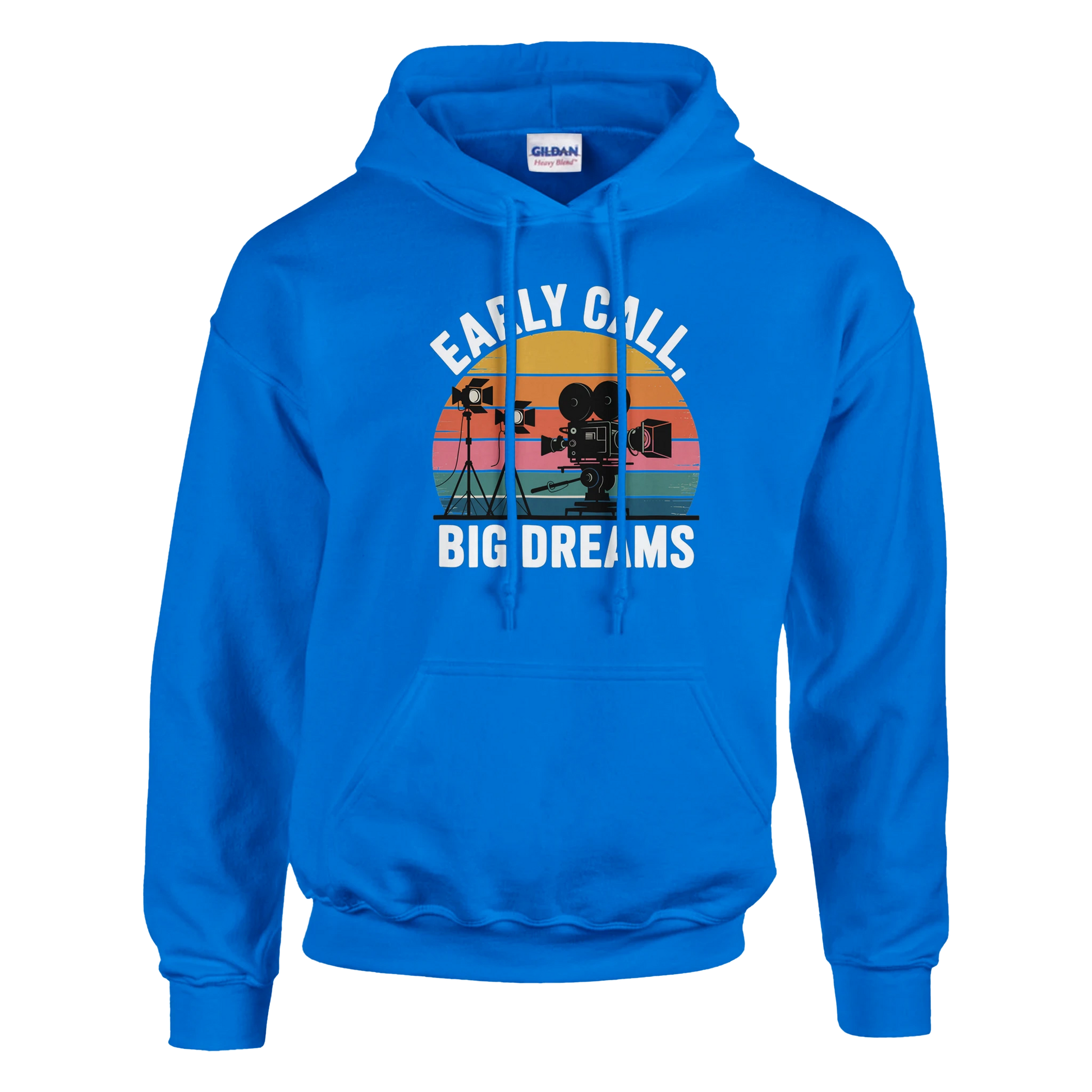 Early Call, Big Dreams Film Crew Hoodie | Premium Film Production Apparel | Gildan® Royal