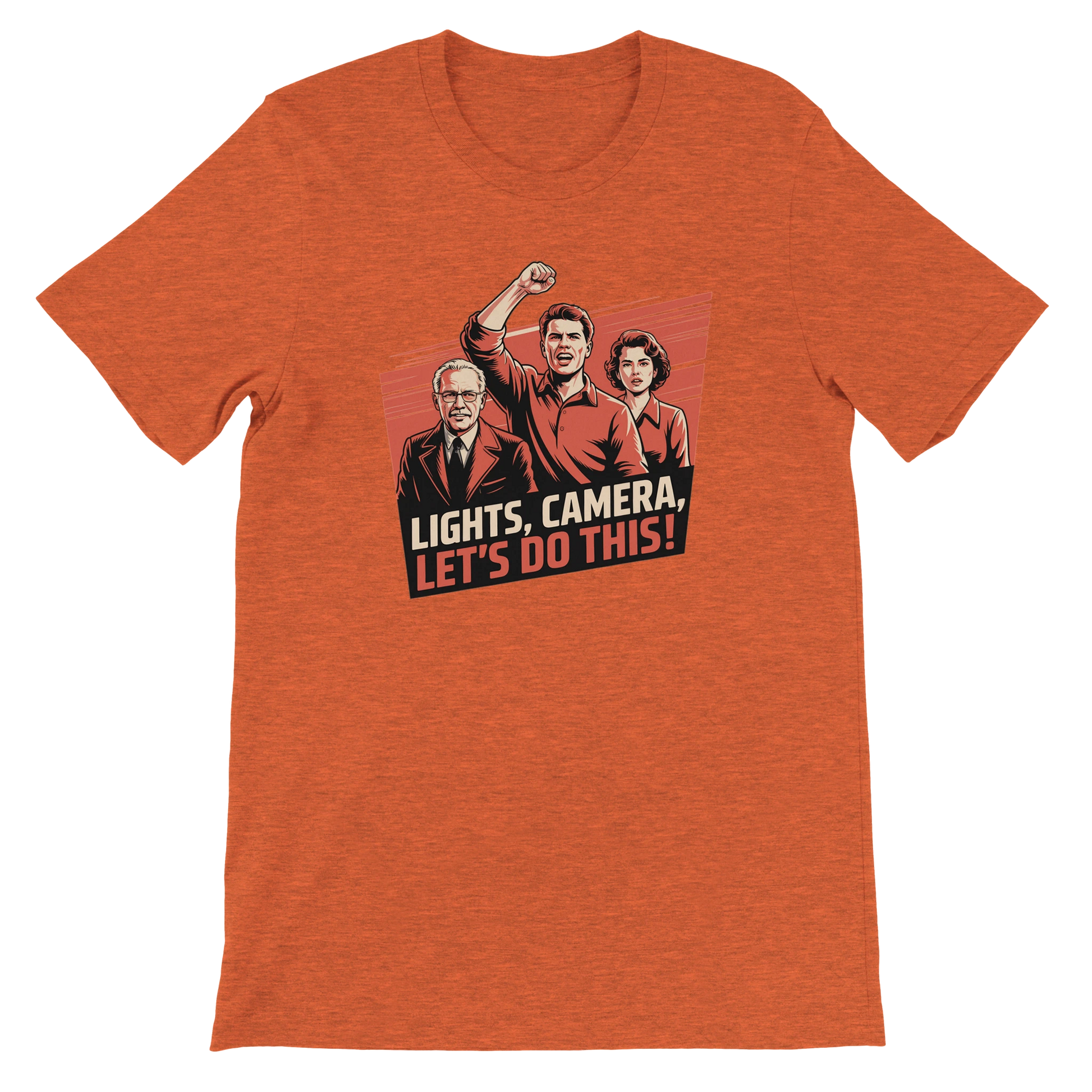 Lights, Camera, Let's Do This! Film Crew T-Shirt | Premium Film Production Apparel | Bella Canvas Heather Orange
