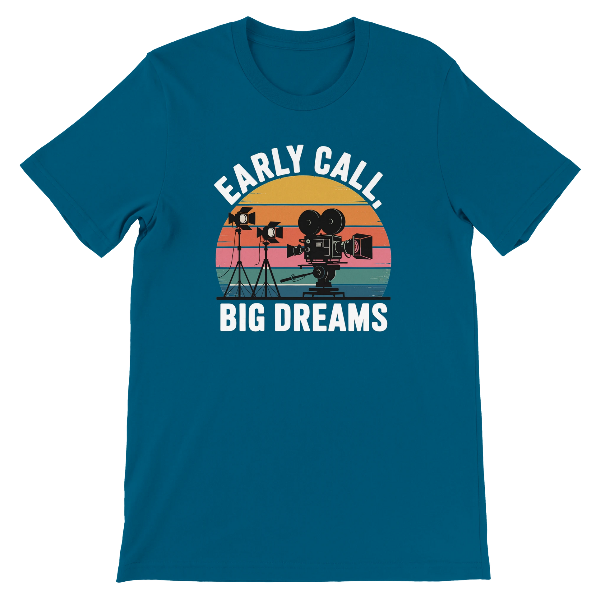 Early Call Big Dreams Film Crew T-Shirt | Premium Film Production Apparel | Bella Canvas Deep Teal