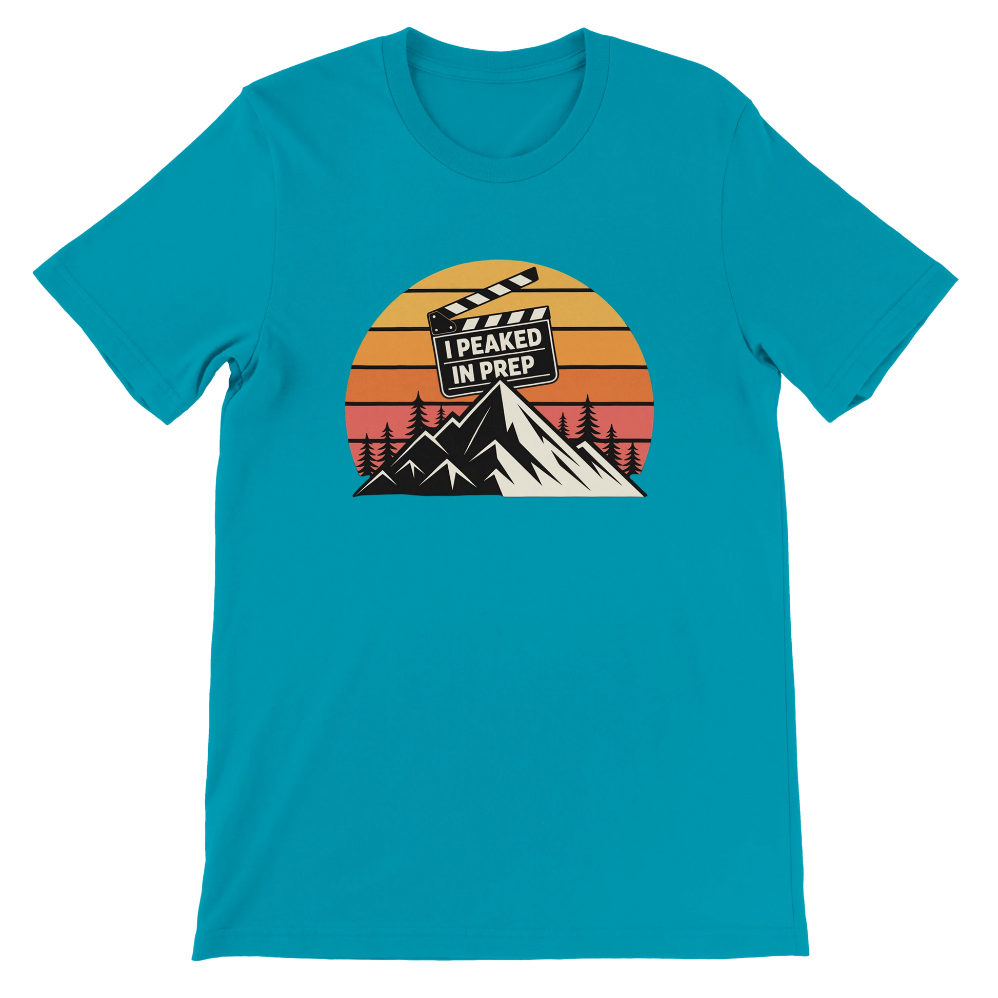 I Peaked In Prep Film Crew T-Shirt | Premium Film Production Apparel | Bella Canvas Teal