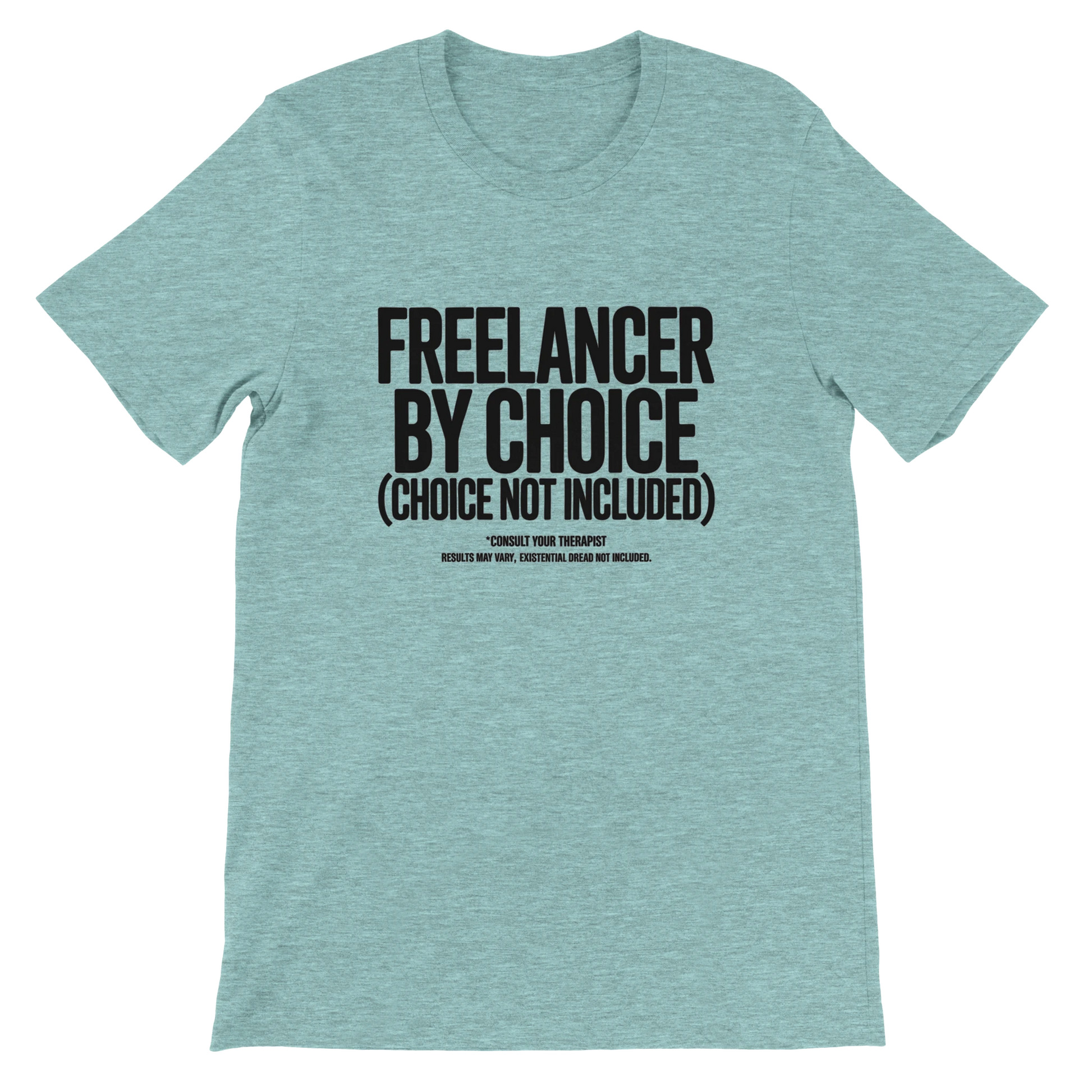 Freelancer By Choice Film Crew T-Shirt | Premium Film Production Apparel | Bella Canvas Heather Ice Blue